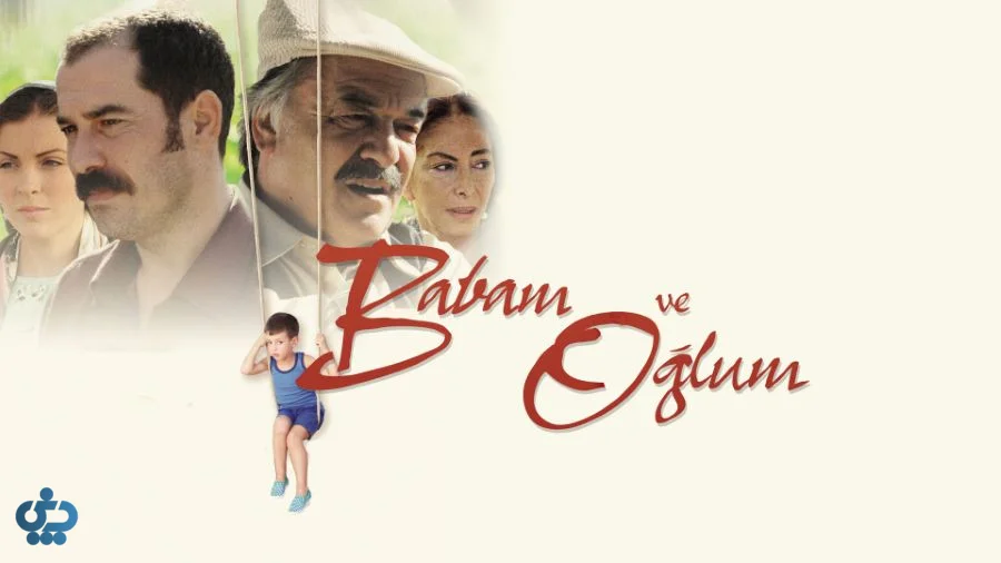 Babam ve Oglum - پدر و پسرم